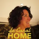 Canal Home : le nectar de la connexion à toi